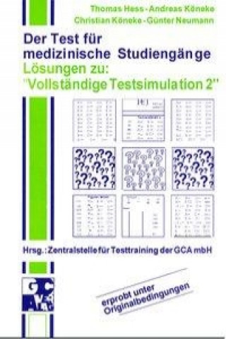 Der Test für medizinische Studiengänge TMS. II. Vollständige Testsimulation. Lösungsbuch