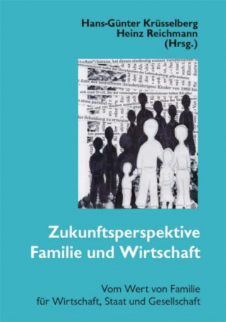 Zukunftsperspektive Familie und Wirtschaft