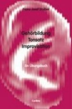 Gehörbildung, Tonsatz, Improvisation