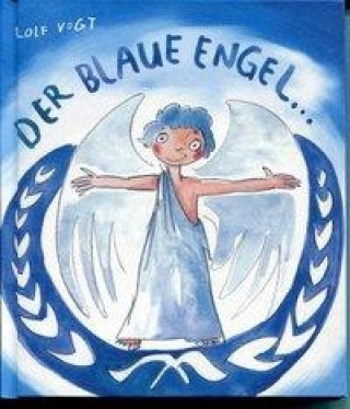 Der Blaue Engel und der Umweltbengel  -  ein pfiffiges, flottes, freches Hosentaschenbuch