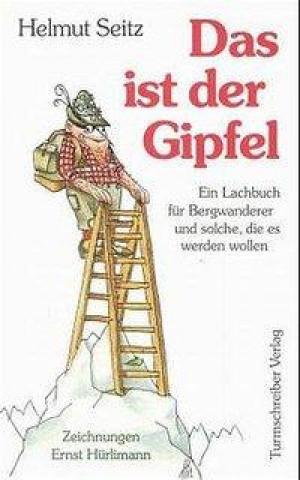 Das ist der Gipfel