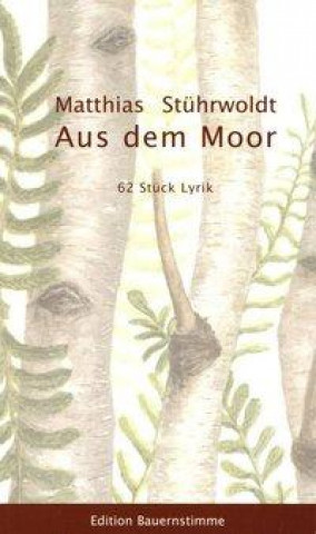 Aus dem Moor Erweiterte Neuauflage