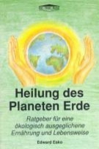 Heilung des Planeten Erde