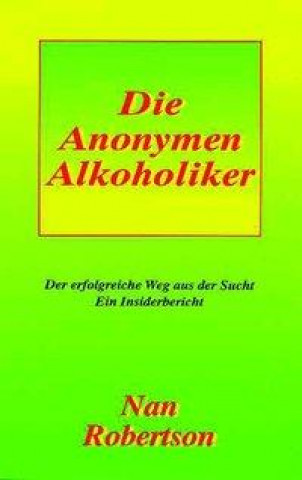 Die Anonoymen Alkoholiker