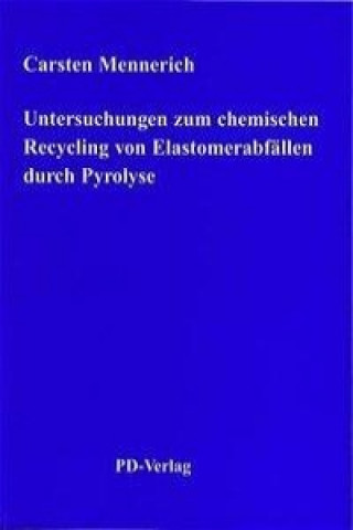 Untersuchungen zum chemischen Recycling von Elastomerabfällen durch Pyrolyse
