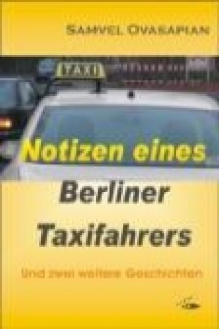 Notizen eines Berliner Taxifahrers