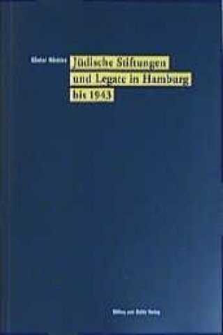 Jüdische Stifte und Legate in Hamburg bis 1943