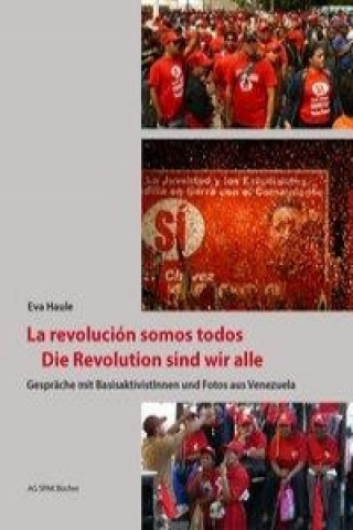 La revolución somos todos - Die Revolution sind wir alle