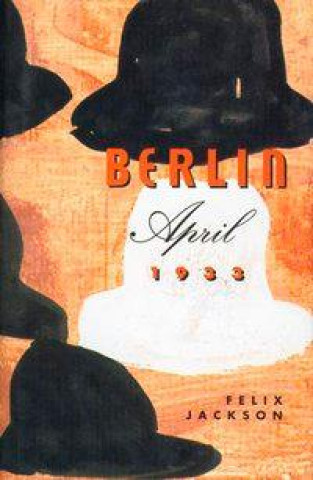 Berlin, April 1933