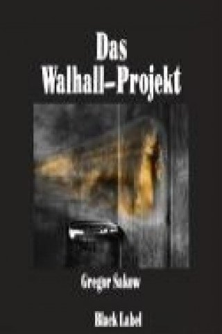 Das Walhall-Projekt