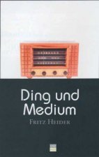 Ding und Medium