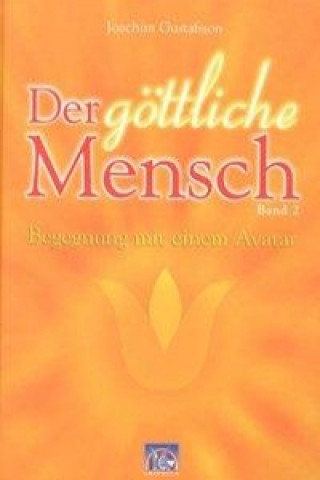 Der göttliche Mensch 2