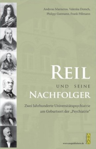 Reil und seine Nachfolger