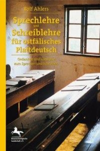 Sprechlehre und Schreiblehre für ostfälisches Plattdeutsch