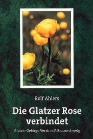 Die Glatzer Rose verbindet