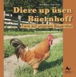 Diere up üsen Büernhoff / Tiere auf unserem Bauernhof