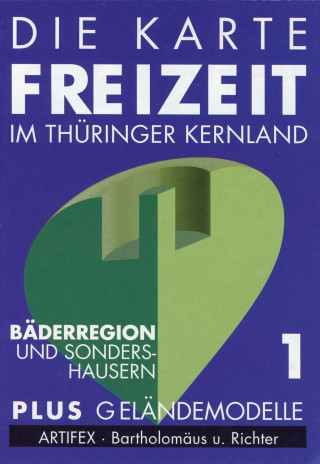 Die Karte - Freizeit in Thüringen 01. Die Bäderregion 1 : 50 000