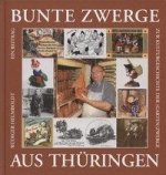 Bunte Zwerge aus Thüringen