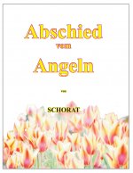 Abschied vom Angeln