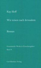 Wir reisen nach Jerusalem