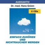 Einfach zuhören und Nichtraucher werden. 2 CDs