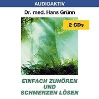 Einfach zuhören und Schmerzen lösen. 2 CDs