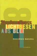 Lichtbesen aus Blei