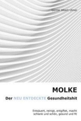 Der neu entdeckte Gesundheitshit: Molke