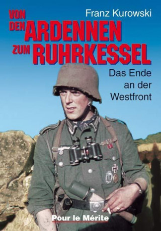 Von den Ardennen bis zum Ruhrkessel