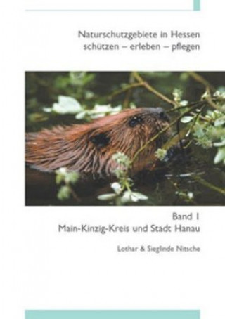 Naturschutzgebiete in Hessen 1. Main-Kinzig-Kreis und Stadt Hanau