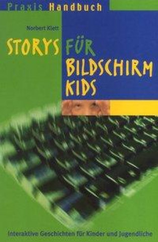 Stories für Bildschirmkids