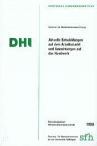 Aktuelle Entwicklungen auf dem Arbeitsmarkt und Auswirkungen auf das Handwerk