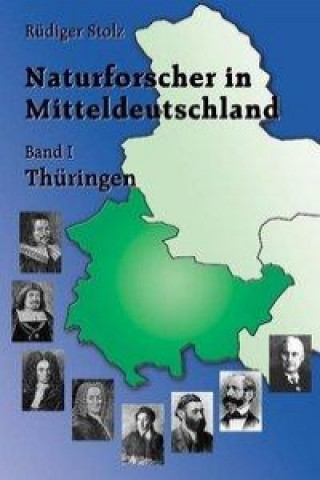 Naturforscher in Mitteldeutschland 1. Thüringen