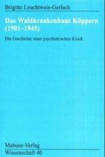 Das Waldkrankenhaus Köppern (1901-1945)