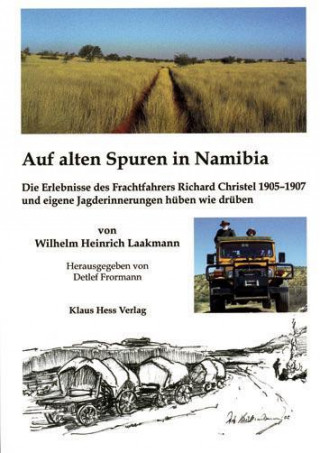 Auf alten Spuren in Namibia