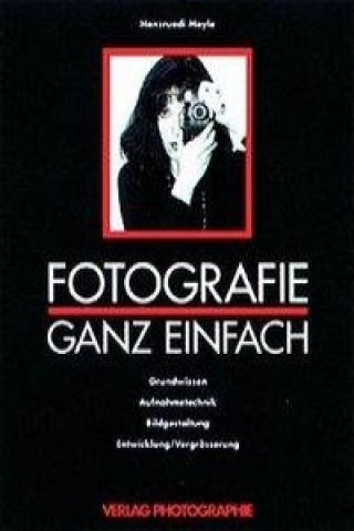 Fotografie ganz einfach