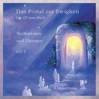 Das Portal zur Ewigkeit 1. CD