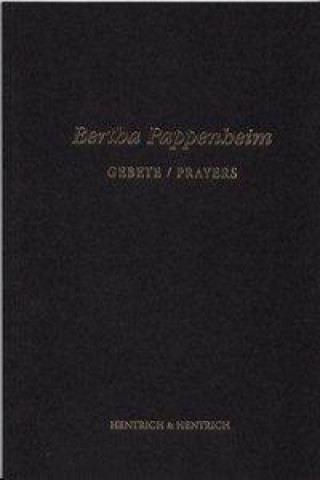 Bertha Pappenheim Gebete / Prayers