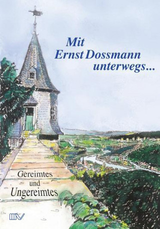 Mit Ernst Dossmann unterwegs...