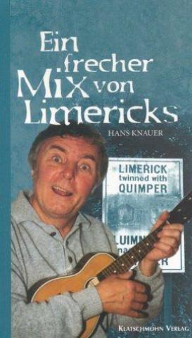 Ein frecher Mix von Limericks