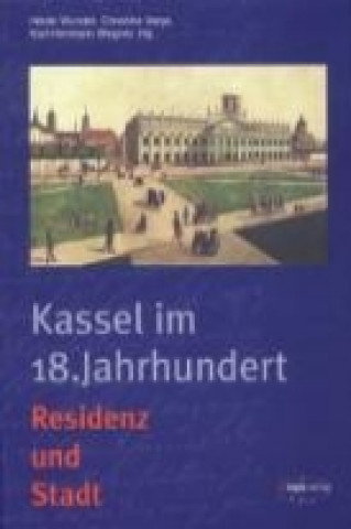 Kassel im 18. Jahrhundert