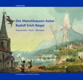 Der 'Münchhausen'-Autor Rudolf Erich Raspe