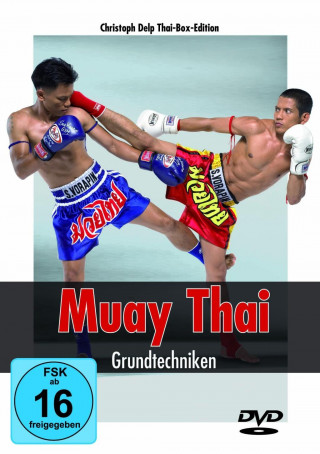 Delp, C: Muay Thai DVD - Grundtechniken