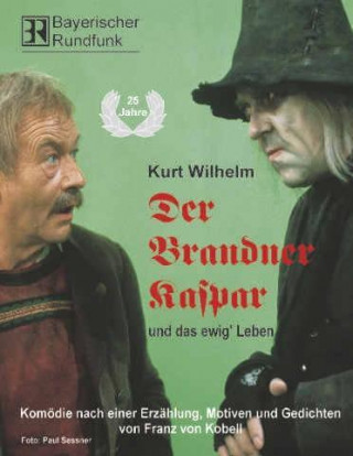 Der Brandner Kaspar und das ewig' Leben. 2 CDs