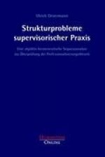 Strukturprobleme supervisorischer Praxis