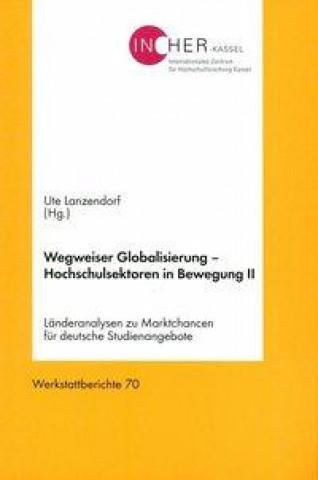 Wegweiser Globalisierung - Hochschulsektoren in Bewegung 02