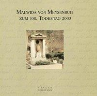Malwida von Meysenbug zum 100. Todestag 2003