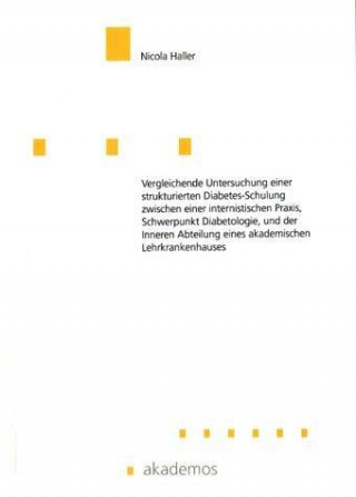 Vergleichende Untersuchung einer strukturierten Diabetes-Schulung zwischen einer internistischen Praxis, Schwerpunkt Diabetologie und der Inneren Abte