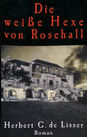 Die weiße Hexe von Rosehall