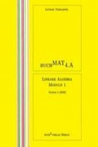 Buchmat 4.A  Lineare Algebra Moduln 1